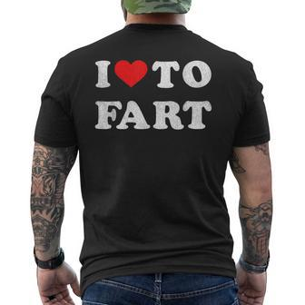 I Love To Fart Men I Heart To Fart Joke Farting Gag Mens Back Print T-shirt | Mazezy