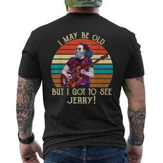 I May Be Old But I Got To See Jerry Vintage Mens Back Print T-shirt | Mazezy
