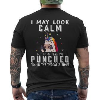 I May Look Calm But In My Head Ive Punched Funny Unicorn Mens Back Print T-shirt - Thegiftio UK