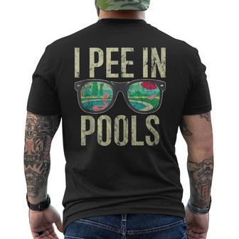 I Pee In Pools Sunglasses Funny Sarcastic Sayings Pool Lover Mens Back Print T-shirt | Mazezy