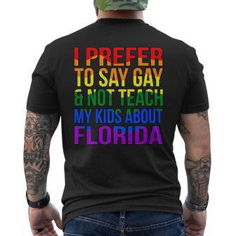 I Prefer To Say Gay Lgbtq Pride Month Supporter Graphic Mens Back Print T-shirt | Mazezy