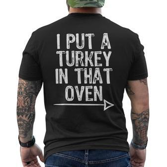I Put A Turkey In That Oven Pregnant Thanksgiving Mens Back Print T-shirt | Mazezy