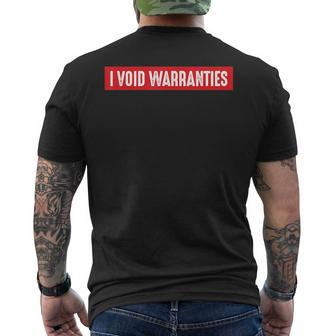 I Void Warranties Funny Engineer Mechanic Car Guy Mechanic Funny Gifts Funny Gifts Mens Back Print T-shirt | Mazezy