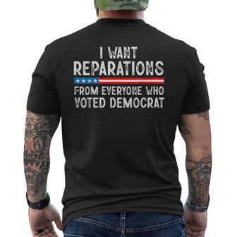 I Want Reparations From Everyone Who Voted Democrat Mens Back Print T-shirt - Monsterry DE