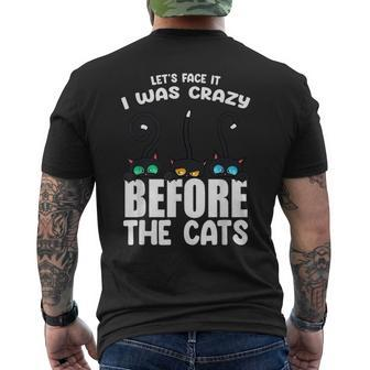 I Was Crazy Before The Cats Kitten Lover Funny Black Mens Back Print T-shirt | Mazezy