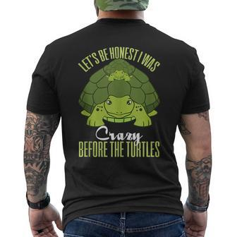 I Was Crazy Before The Turtles - Funny Turtle Gifts For Turtles Lovers Funny Gifts Mens Back Print T-shirt | Mazezy