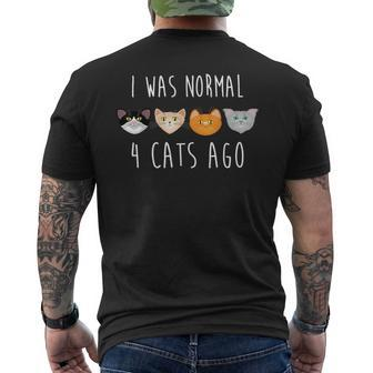 I Was Normal 4 Cats Ago Funny Cat Mens Back Print T-shirt | Mazezy