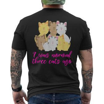I Was Normal Three Cats Ago Crazy Cat Lady Mens Back Print T-shirt | Mazezy