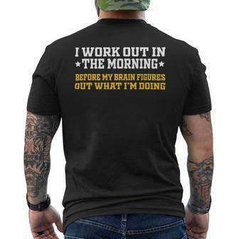 I Work Out In The Morning Funny Calisthenics Gym Fitness 1 Mens Back Print T-shirt - Monsterry DE