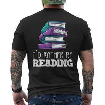 I Would Rather Be Reading Reading Funny Designs Funny Gifts Mens Back Print T-shirt | Mazezy