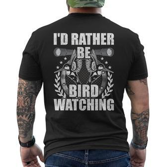 Id Rather Be Bird Watching Birdwatcher Bird Watching Funny Gifts Mens Back Print T-shirt | Mazezy