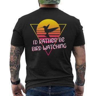 Id Rather Be Bird Watching Bird Watching Funny Gifts Mens Back Print T-shirt | Mazezy