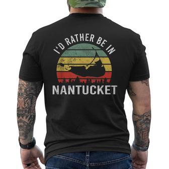I'd Rather Be In Nantucket Massachusetts Nantucket Men's T-shirt Back Print | Mazezy