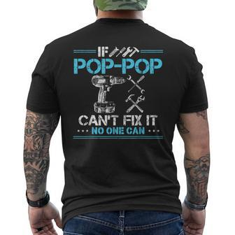 If Pop Pop Cant Fix It No One Can For Fathers Day Dad Mens Back Print T-shirt - Seseable