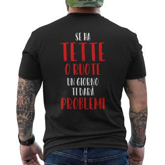 If She Has Wheels One Day She Give Problems Italian Words Mens Back Print T-shirt | Mazezy
