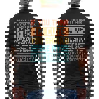 If You Think Im Cute You Should See My Girlfriend Boyfriend Mens Back Print T-shirt - Seseable