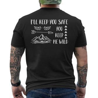 Ill Keep You Safe You Keep Me Wild Mens Back Print T-shirt | Mazezy