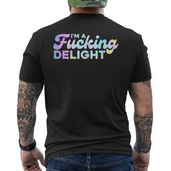 Im A Fucking Delight Funny Sarcasm Im A Delight Tie Dye Mens Back Print T-shirt | Mazezy