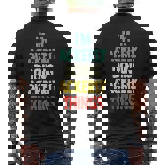I'm Ackerly Doing Ackerly Things Fun Personalized Name Acker Men's T-shirt Back Print | Mazezy
