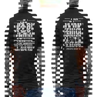 Im An Auto Body Technician Car Lover Automotive Detailer Mens Back Print T-shirt | Mazezy