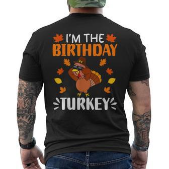 I'm The Birthday Turkey Birthday Turkey Thanksgiving Men's T-shirt Back Print - Monsterry DE