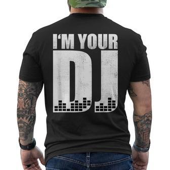 I'm Your Dj House Trance Techno Goa Edm Music Festival Dj Men's T-shirt Back Print | Mazezy