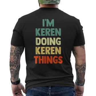 I'm Keren Doing Keren Things Fun Personalized Name Keren Men's T-shirt Back Print | Mazezy