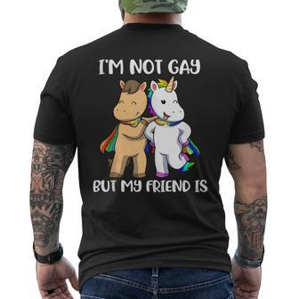 Im Not Gay But My Friend Is Mens Back Print T-shirt | Mazezy