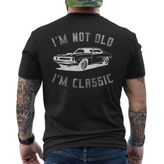 I'm Not Old I'm Classic Dad Classic Car Graphic Men's T-shirt Back Print | Mazezy