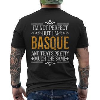 Im Not Perfect But Im Basque Pride Novelty Gift Mens Back Print T-shirt | Mazezy