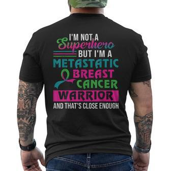 I'm Not A Superhero I'm A Metastatic Breast Cancer Warrior Men's T-shirt Back Print - Monsterry DE