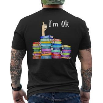 Im Ok National Book Lovers Day Reading Book Lover Love Book Reading Funny Designs Funny Gifts Mens Back Print T-shirt | Mazezy