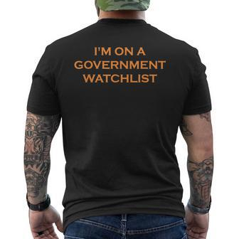 Im On A Government Watchlist Mens Back Print T-shirt | Mazezy AU