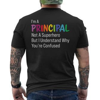 I'm A Principal Not A Superhero Principal Men's T-shirt Back Print - Seseable
