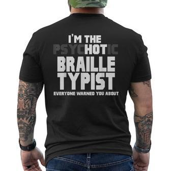 I'm The Psychotic Hot Braille Typist You Were Warned About Men's T-shirt Back Print | Mazezy