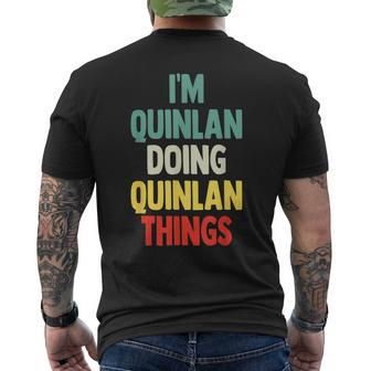 I'm Quinlan Doing Quinlan Things Fun Personalized Name Quinl Men's T-shirt Back Print | Mazezy