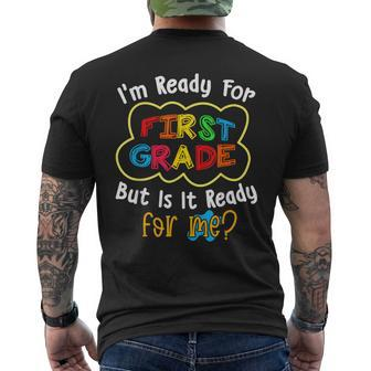 Im Ready For 1St Grade But Is It Ready For Me Funny  Mens Back Print T-shirt