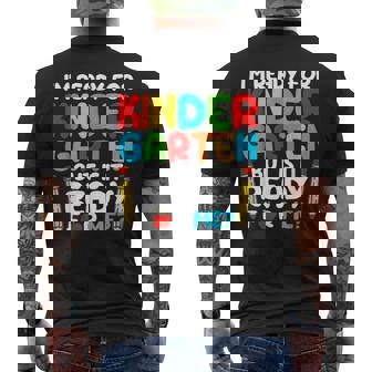 I'm Ready For Kindergarten But Is It Ready For Me School Men's T-shirt Back Print | Seseable CA