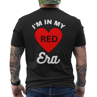 I'm In My Red Era TS Ts Speak Heart Men's T-shirt Back Print - Monsterry