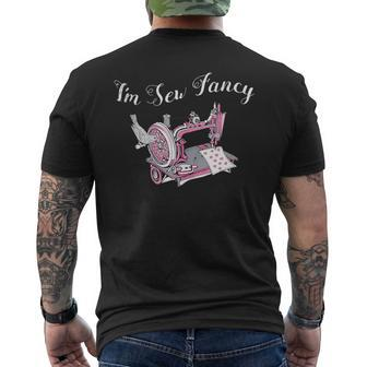 Im Sew Fancy Cute Funny Sewing Machine Saying Quote Quilters Mens Back Print T-shirt | Mazezy