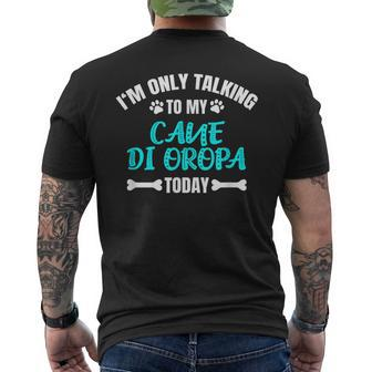 I'm Only Talking To My Cane Di Oropa Today Pastore Men's T-shirt Back Print | Mazezy