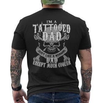 I'm A Tattooed Dad For Dads Have Tattoos Men's T-shirt Back Print | Mazezy