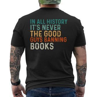 In All History Its Never The Good Guys Banning Books Retro Mens Back Print T-shirt - Seseable