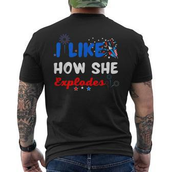 Independence I Like How She Explodes Fireworks Funny Couple Men's Crewneck Short Sleeve Back Print T-shirt - Monsterry CA