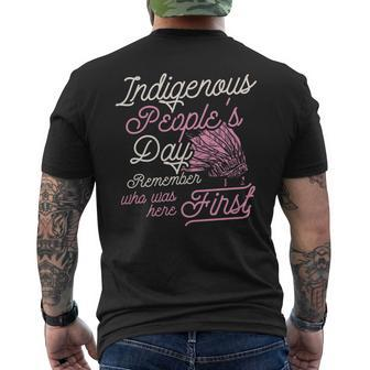 Indigenous Peoples Day Remember Who Was Here First Ally Men's T-shirt Back Print | Mazezy