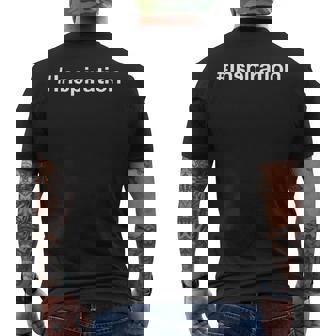 Inspiration Hashtag Social Media Mens Back Print T-shirt | Mazezy