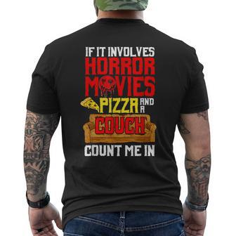 If It Involves Horror Movies Pizza And A Couch Count Me In Movies Men's T-shirt Back Print | Mazezy