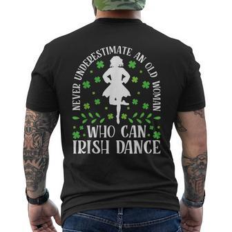 Irish Dance Never Underestimate An Old Irish Tap Dancing Men's T-shirt Back Print - Monsterry DE