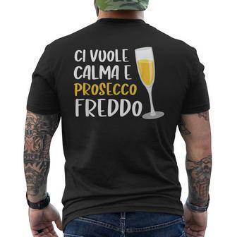 It Takes Calma And Cold Prosecco Italian Words Mens Back Print T-shirt | Mazezy