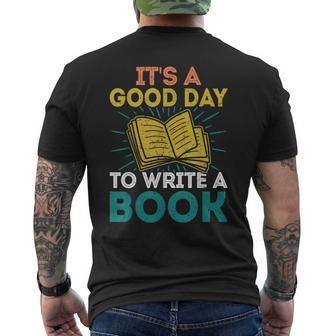 Its A Good Day To Write A Book Funny Author Book Writer Writer Funny Gifts Mens Back Print T-shirt | Mazezy DE